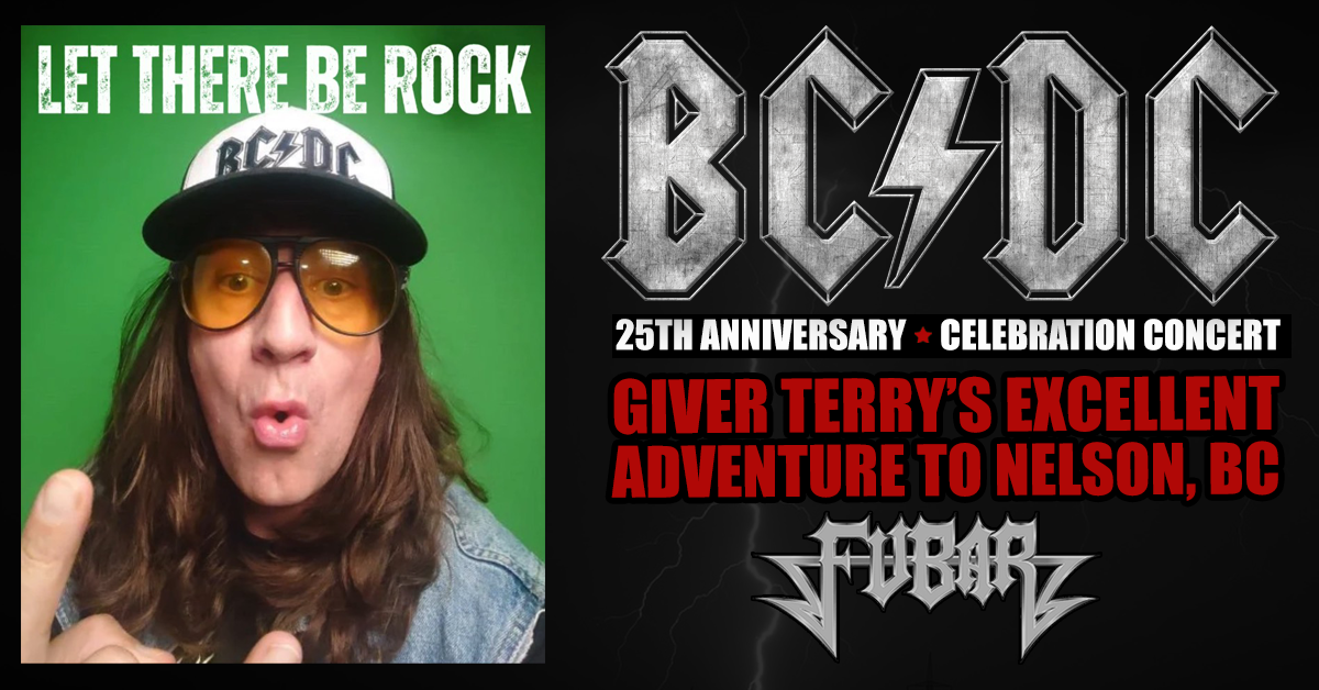 FUBAR: Giver Terry's Excellent Adventure to the BC/DC 25th Anniversary Concert